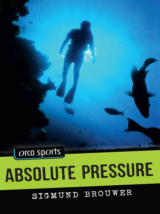 Title details for Absolute Pressure by Sigmund Brouwer - Available